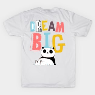 Dream Big T-Shirt